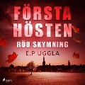 Cover-Bild zum Titel 'Första hösten: röd skymning' von 'E. P. Uggla'