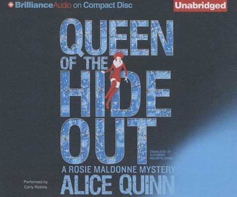 Queen of the Hide Out - Alice Quinn