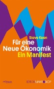 Cover-Bild zum Titel 'Für eine Neue Ökonomik' von 'Steve Keen'