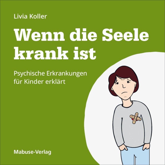 Wenn die Seele krank ist - Livia Koller