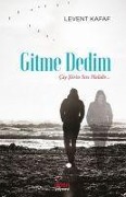 Cover-Bild zum Titel 'Gitme Dedim' von 'Levent Kafaf'
