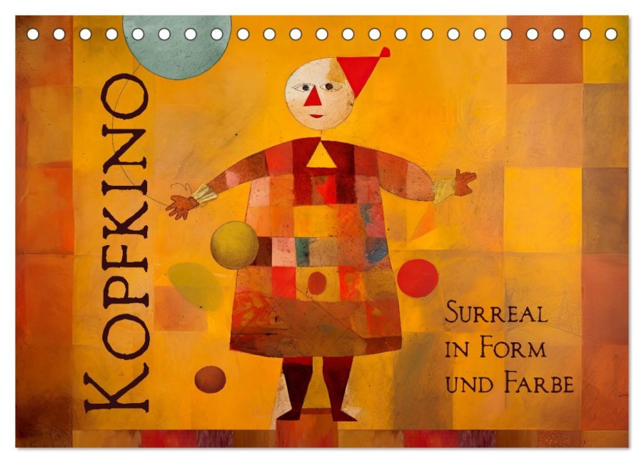 Kopfkino - Surreal in Form und Farbe (Tischkalender 2025 DIN A5 quer), CALVENDO Monatskalender - Erich Krätschmer