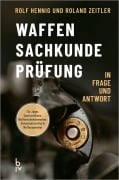 Cover-Bild zum Titel 'Waffen-Sachkunde-Prüfung' von 'Rolf Hennig, Roland Zeitler'