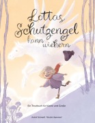 Cover-Bild zum Titel 'Lottas Schutzengel kann wiehern' von 'Astrid Schnedl'