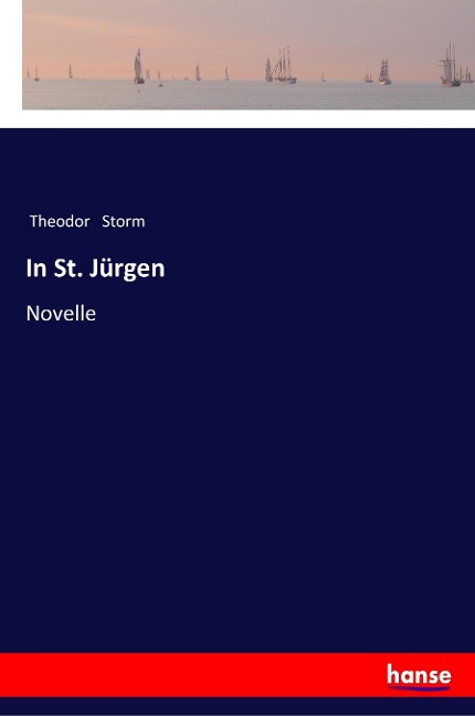 In St. Jürgen - Theodor Storm