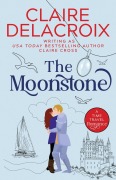 Cover-Bild zum Titel 'The Moonstone' von 'Claire Delacroix, Claire Cross'