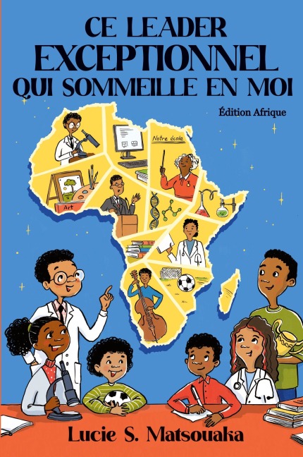Ce Leader Exceptionnel Qui Sommeille En Moi - Lucie S Matsouaka