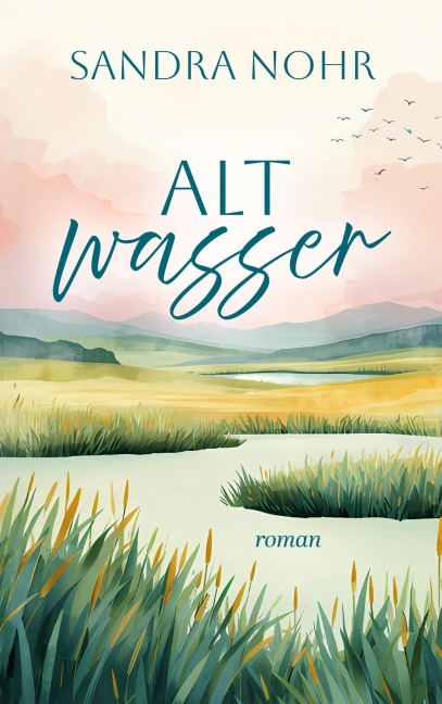 Altwasser - Sandra Nohr