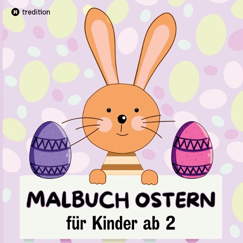 Oster-Malbuch für Kinder, Ausmalbuch Ostergeschenke für Mädchen Jungs Kleinkinder, Geschenkidee zu Ostern, Oster Buch für Babys - Millie Meik