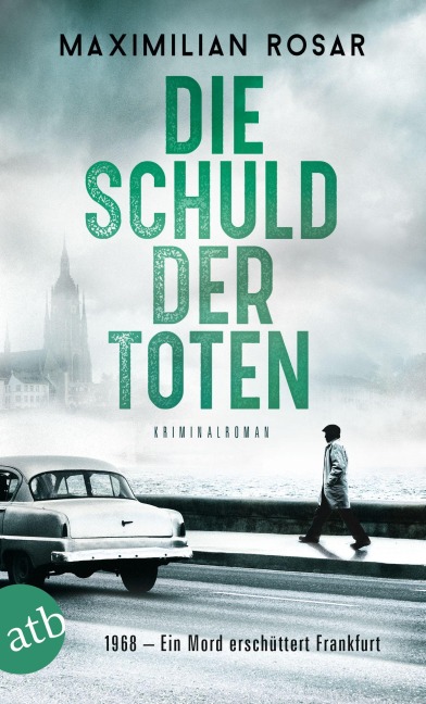Die Schuld der Toten - Maximilian Rosar