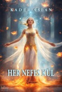 Cover-Bild zum Titel 'Her Nefes Kül' von 'Kader Arslan'
