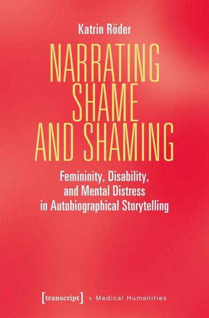 Narrating Shame and Shaming - Katrin Röder