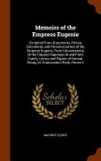 Cover-Bild zum Titel 'Memoirs of the Empress Eugenie: Compiled From Statements, Private Documents and Personal Lettres of the Empress Eugenie, From Conversations of the Emp' von 'Maurice Fleury'