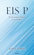 Cover-Bild zum Titel 'Eis P' von 'Karl Dame'