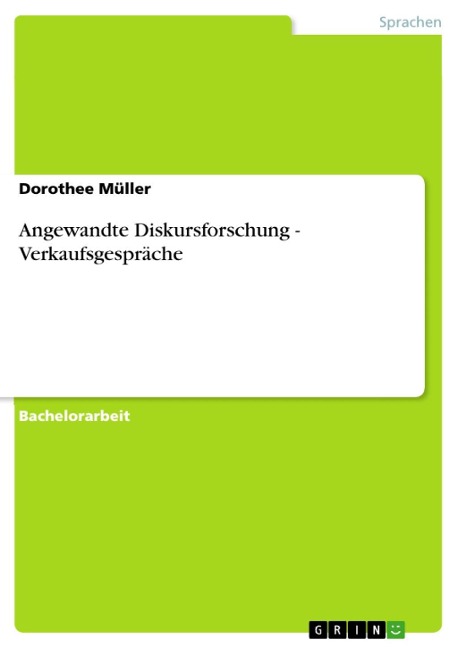 Angewandte Diskursforschung - Verkaufsgespräche - Dorothee Müller