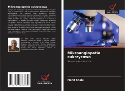 Cover-Bild zum Titel 'Mikroangiopatia cukrzycowa' von 'Mohit Shahi'