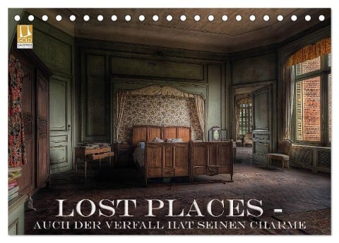Lost Places - Auch der Verfall hat seinen Charme (Tischkalender 2024 DIN A5 quer), CALVENDO Monatskalender - Eleonore Swierczyna