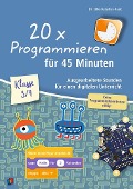 Cover-Bild zum Titel '20 x Programmieren für 45 Minuten - Klasse 3-4' von 'Silke Kerscher-Hack'