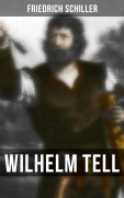 Cover-Bild zum Titel 'Wilhelm Tell' von 'Friedrich Schiller'
