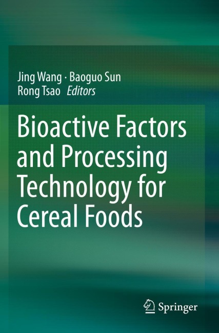 Bioactive Factors and Processing Technology for Cereal Foods - 