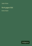 Cover-Bild zum Titel 'Nord gegen Süd' von 'Jules Verne'