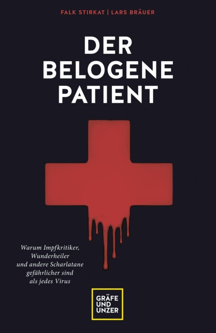 Der belogene Patient - Lars Bräuer, Falk Stirkat
