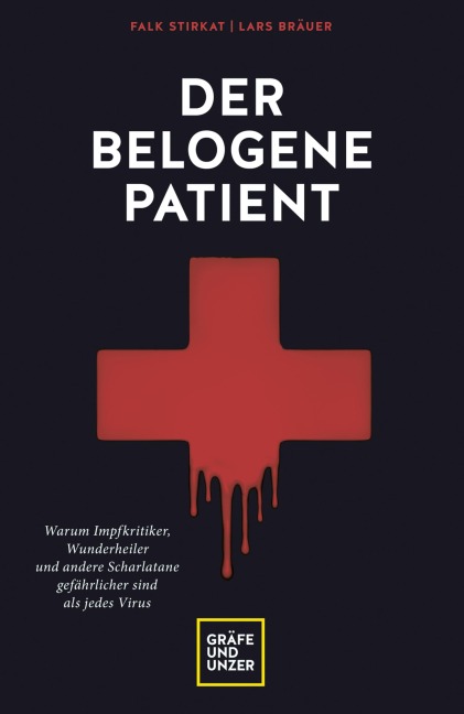 Der belogene Patient - Falk Stirkat, Lars Bräuer