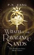 Cover-Bild zum Titel 'Wrath of the Ravaging Sands (The Epidmauri Saga, #3)' von 'Pnvang'