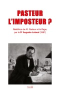 Cover-Bild zum Titel 'PASTEUR L'IMPOSTEUR ?' von 'Auguste Lutaud'
