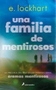 Una Familia de Mentirosos / Family of Liars: The Prequel to We Were Liars - E. Lockhart