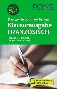 PONS Das große Schulwörterbuch Klausurausgabe Französisch - 