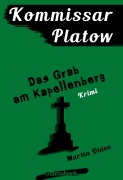 Cover-Bild zum Titel 'Kommissar Platow, Band 2: Das Grab am Kapellenberg' von 'Martin Olden'