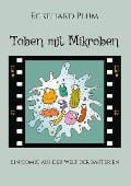 Cover-Bild zum Titel 'Toben mit Mikroben' von 'Eckehard Plum'