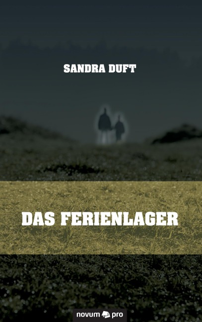 Das Ferienlager - Sandra Duft