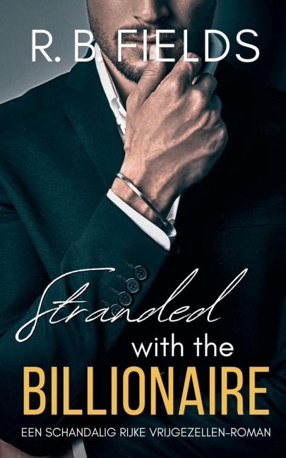 Stranded with the Billionaire - R. B. Fields