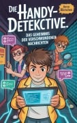 Cover-Bild zum Titel 'Die Handy-Detektive: Das Geheimnis der verschwundenen Nachrichten' von 'Anna Blümchen'