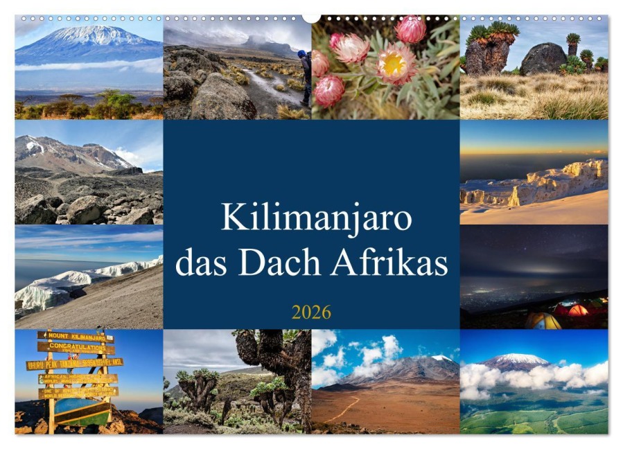 Kilimanjaro - das Dach Afrikas (Wandkalender 2026 DIN A2 quer), CALVENDO Monatskalender - Susan Michel