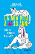 Cover-Bild zum Titel 'La mia vita a #13 anni. Diario scritto a 4 zampe' von 'Nena Baylen'