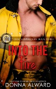 Cover-Bild zum Titel 'Into the Fire (First Responders, #2)' von 'Donna Alward'