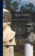 Cover-Bild zum Titel 'Que Faire?...' von 'Nikolay Gavrilovich Chernyshevsky'