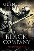 Cover-Bild zum Titel 'The Black Company 4 - Schattenspiel' von 'Glen Cook'