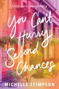 Cover-Bild zum Titel 'You Can't Hurry Second Chances' von 'Michelle Stimpson'