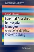 Cover-Bild zum Titel 'Essential Analytics for Hospital Managers' von 'Murray V. Calichman'