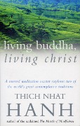 Cover-Bild zum Titel 'Living Buddha, Living Christ' von 'Thich Nhat Hanh'