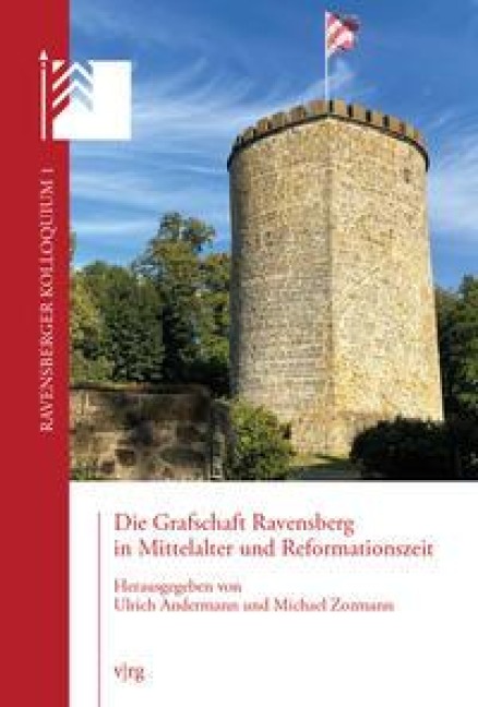 Die Grafschaft Ravensberg in Mittelalter und Reformationszeit - 