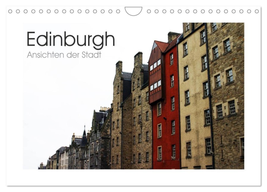 Edinburgh - Ansichten einer Stadt (Wandkalender 2026 DIN A4 quer), CALVENDO Monatskalender - Marco Kegel