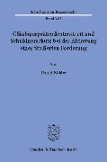 Gläubigerprätendentenstreit und Schuldnerschutz bei der Abtretung einer titulierten Forderung. - Daniel Köhler