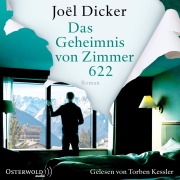 Cover-Bild zum Titel 'Das Geheimnis von Zimmer 622' von 'Joël Dicker'