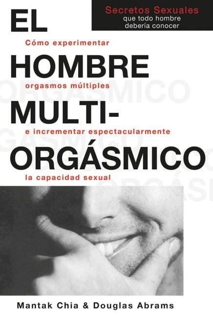 El Hombre Multiorgásmico - Mantak Chia, Douglas Abrams Arava