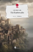Die Zaubersaite. Life is a Story - story.one - Katharina Beaury